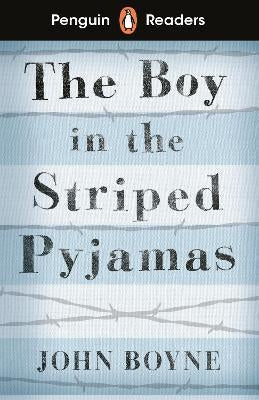The Boy in Striped Pyjamas Penguin Readers