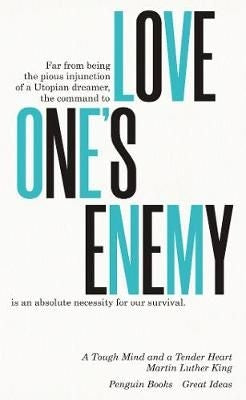 A Tough Mind and A Tender Heart - Series: Penguin Great Ideas