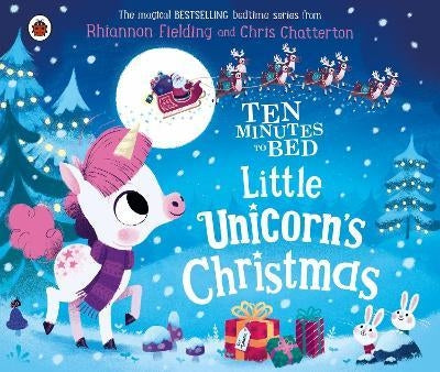 TTen Minutes to Bed: Little Unicorn's Christmas