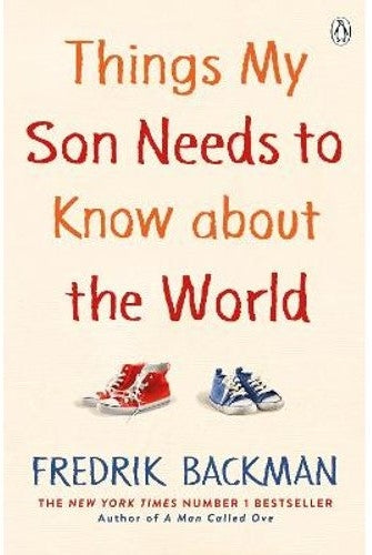 Things My Son Needs to Know About The World