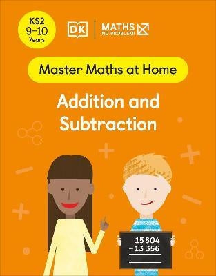 Maths - No Problem! Addition and Subtraction, Ages 9-10
