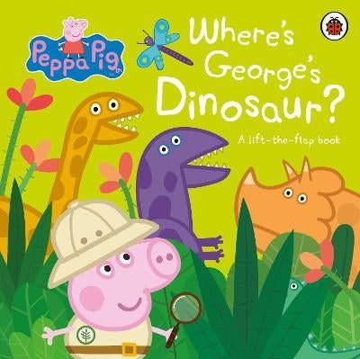 Peppa Pig: Wheres Georges Dinosaur
