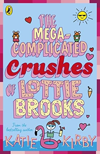 Lottie Brooks 03: The Mega-Complicated Crushes of Lottie Brooks