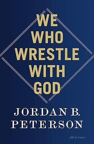 We Who Wrestle With God: Perceptions of the Divine