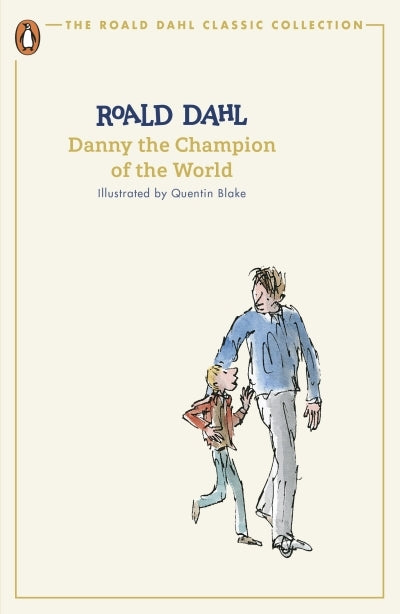 Danny and the Champion of the World (Classic Edition)