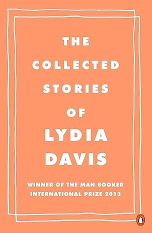 The Collected Stories of Lydia Davis