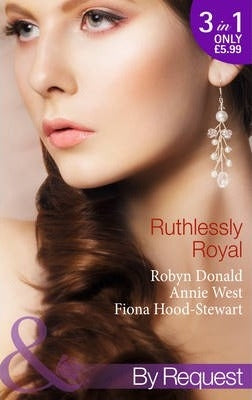 Ruthlessly Royal: Rich, Ruthless and Secretly Royal, Passion, Purity and the Prince, Royal Marriage