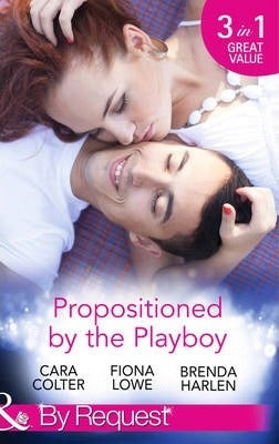 Propositioned by the Playboy: Miss Maple and the Playboy, Playboy Doctor's Marriage Proposal