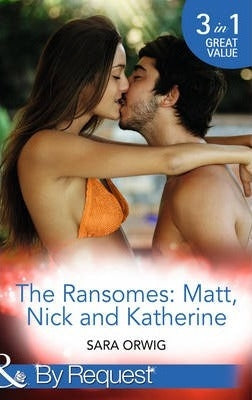 The Ransomes: Matt, Nick and Katherine : Pregnant with the First Heir, Revenge of the Second Son