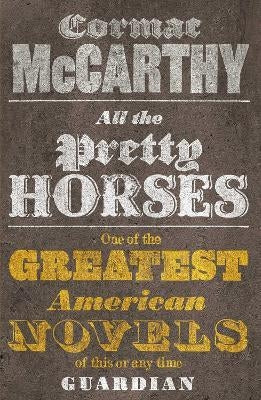 The Border Trilogy 01: All The Pretty Horses