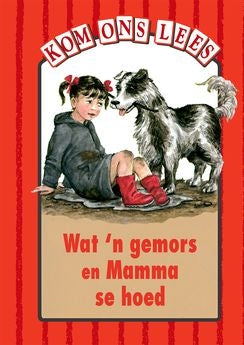 Kom Ons Lees Rooi Vlak: Wat 'n gemors en Mamma se hoed
