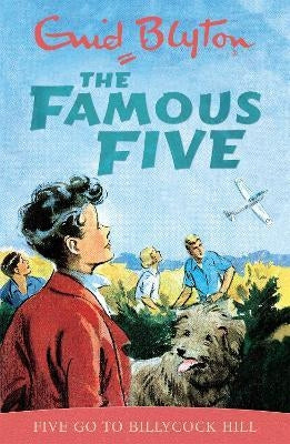 Famous Five 16: Five Go To Billycock Hill