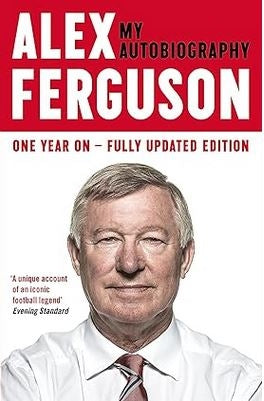 Alex Ferguson My Autobiography