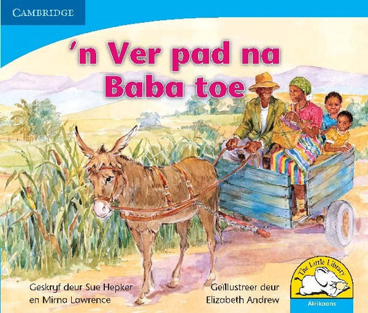 'n Ver pad na Pappa toe Leesboek Graad R-3