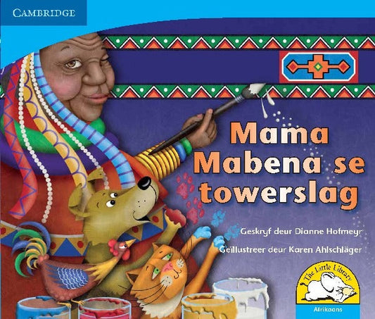 Mama Mabena se towerslag Leesboek Graad R-3