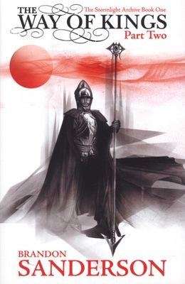 The Way of Kings Part Two