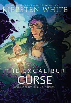 Camelot Rising 03: Excalibur Curse