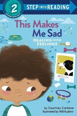 This Makes Me Sad : Dealing with Feelings