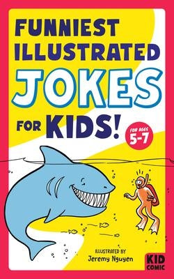 Funniest Illustrated Jokes for Kids
