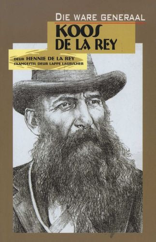 Die ware generaal Koos de la Rey