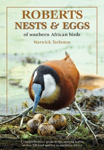 Roberts Guide to the Nests and Eggs of Southern African Birds