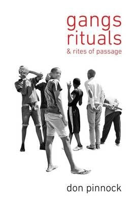 Gangs, Rituals & Rites Of Passage