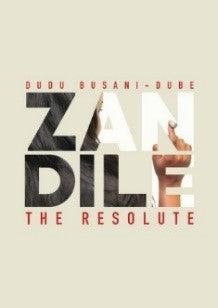 Zandile the resolute