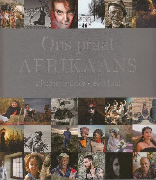 Ons praat Afrikaans - diverse mense - een taal