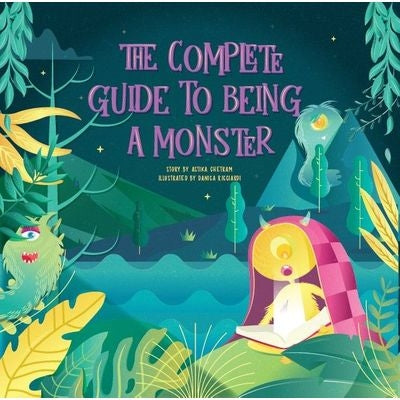 The Complete Guide to Being a Monster