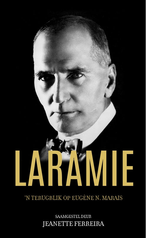 Laramie - 'n Terugblik op Eugene Marais