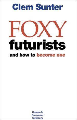 Foxy futurists and how to become one