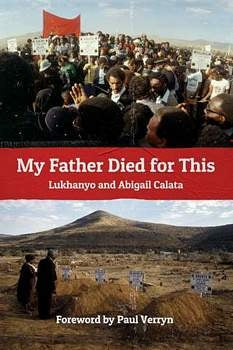 My Father Died for This