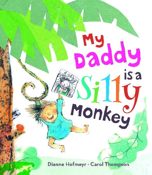 My Daddy is a Silly Monkey