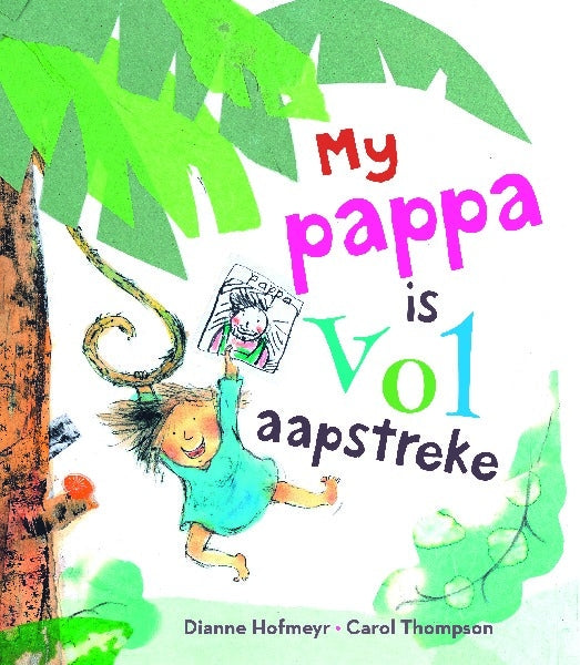 My pappa is vol aapstreke