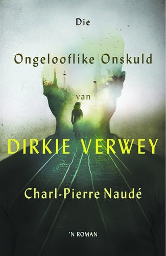 Die ongelooflike onskuld van Dirkie Verwey (82)