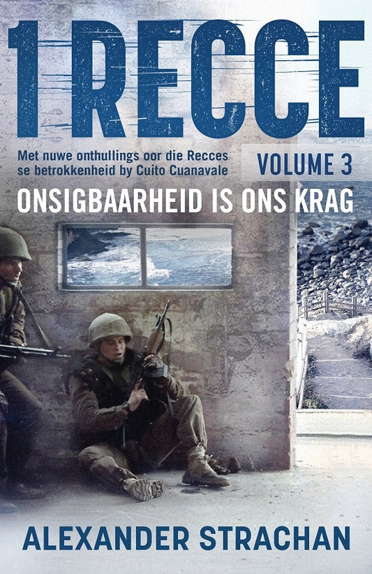 1 Recce Onsigbaarheid is ons krag Volume 3
