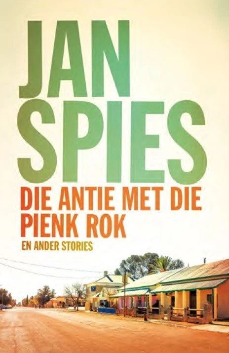 Die antie met die pienk rok en ander stories
