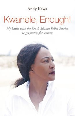 Kwanele, Enough!