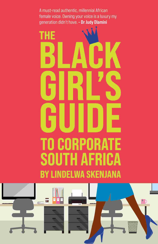 The Black Girl's Guide to Corporate South Africa