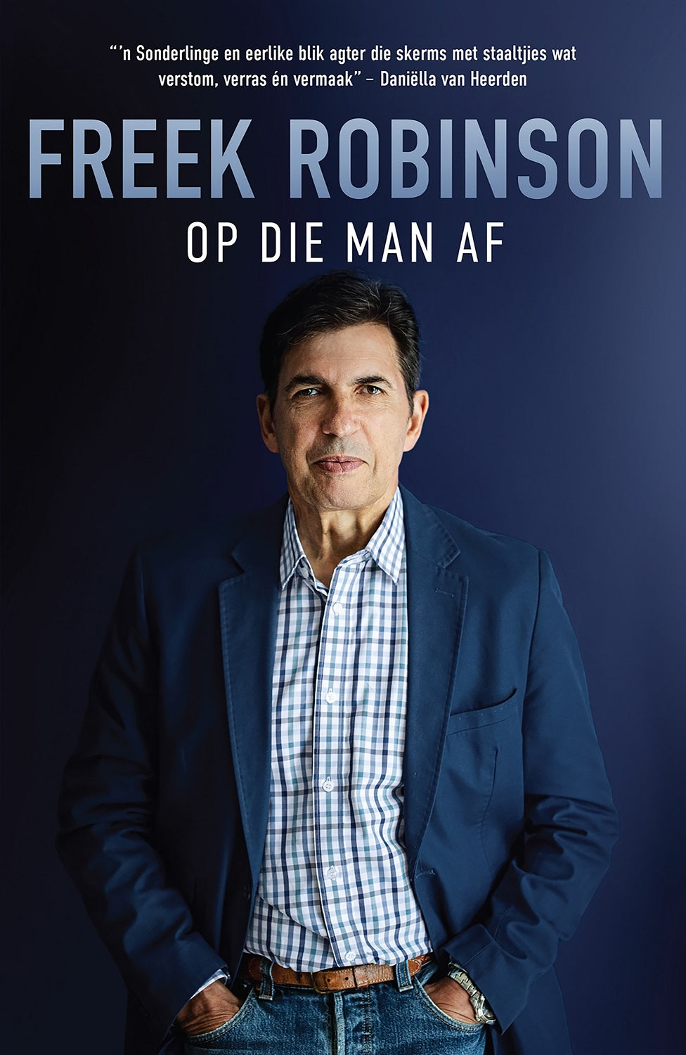 Freek Robinson - Op die man af
