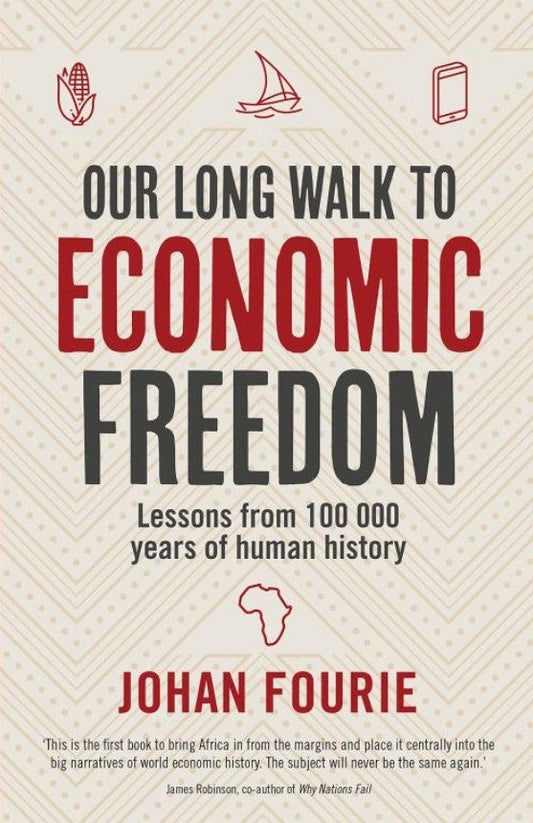 Our Long Walk to Economic Freedom