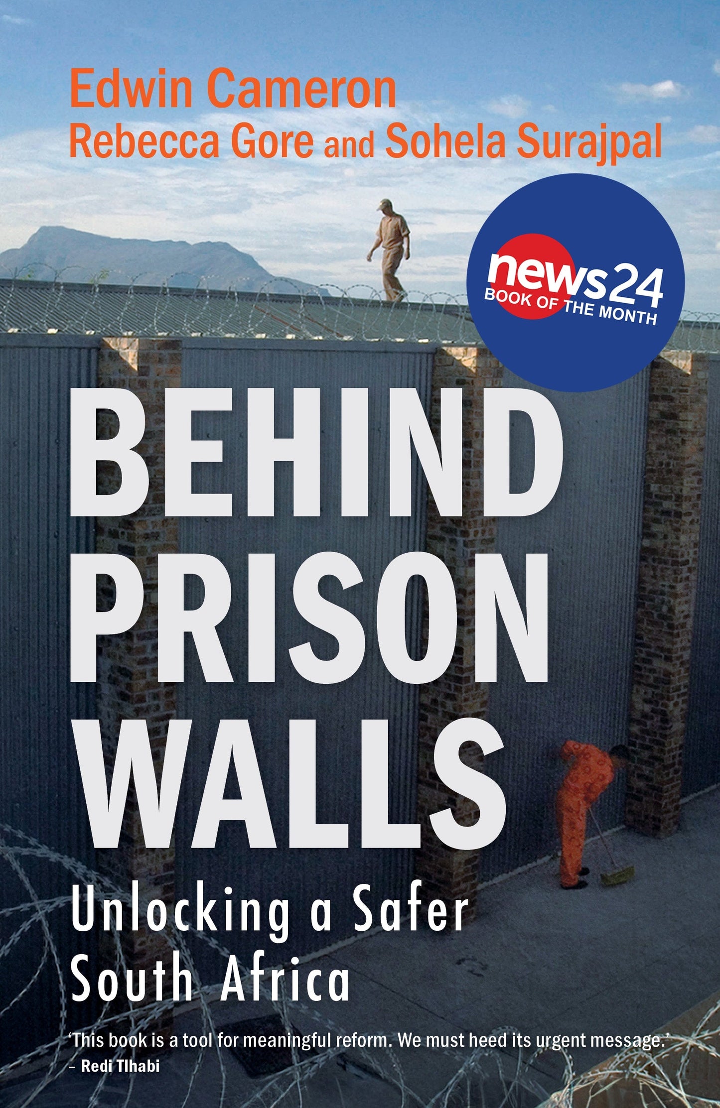 Behind Prison Walls - Unlocking a Safer South Africa
