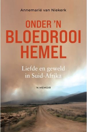 Onder 'n bloedrooi hemel: Liefde en geweld in Suid- Afrika (80)