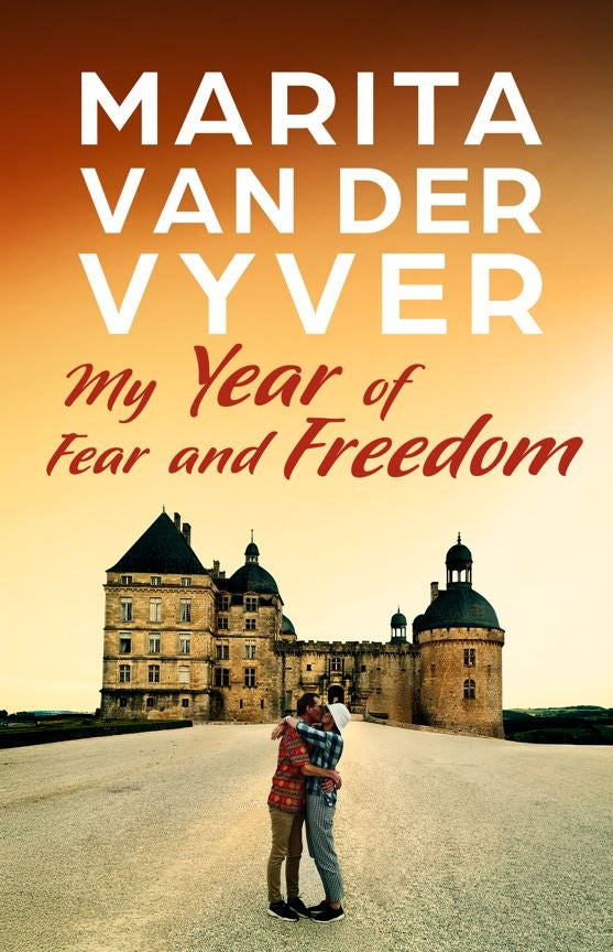 My Year of Fear and Freedom