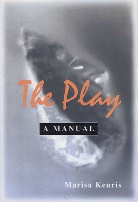 The Play - A Manual