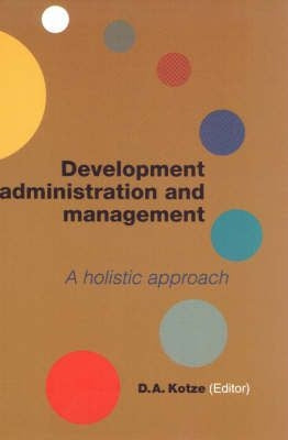 Development Administration and Management - A Holistic Approach