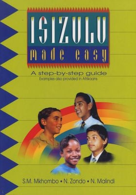 isiZulu Made Easy - A Step-By-Step Guide