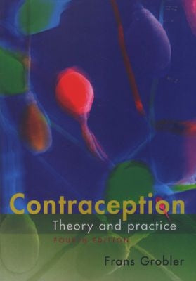 Contraception - Theory and Practice 4th Edition