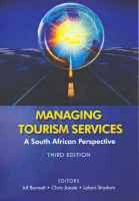 Managing Tourism Services - A Southern African Perspective 3rd Edition
