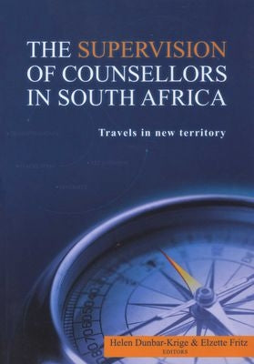 The Supervision of Counsellors in South Africa, Travels in New Territory